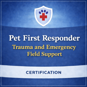 5/20/26 at 7pm EST/6pm CST/5pm MST/4pm PST Pet First Responder Trauma and Emergency Field Support Virtual Live Class